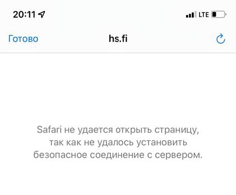 Venäjällä torstai-iltana tehdyssä kuvakaappauksessa todetaan, ettei Safari pysty luomaan turvallista yhteyttä HS:n sivuun eikä avaamaan sitä.