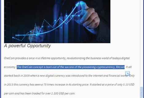 Onecoinin verkkosivuilla virtuaalivaluutan mahdollisuuksia perustellaan bitcoinin menestyksellä.