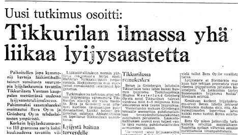 Helsingin Sanomissa kerrottiin 1. marraskuuta 1973, että Tikkurilassa lyijylaskeumat ylittivät suositukset paikoitellen kymmenkertaisesti. Lehtileikkeen voi lukea kokonaan HS:n Aikakoneessa. 