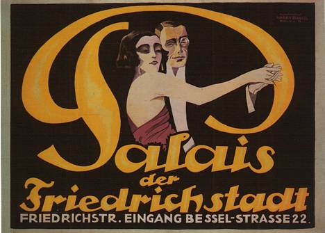 Berliiniläisen tanssiravintola Palais der Friedrichstadtin reklaami noin vuodelta 1920. Tekijä tuntematon.