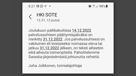 Helsingin kaupungin sosiaali- ja terveystoimen sekä pelastustoimen työntekijöille on pahoiteltu, että Sarastian palkanmaksujärjestelmä ilmoitti heidän työsuhteidensa päättyvän.
